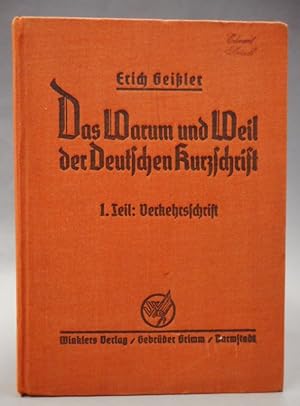 Bild des Verkufers fr Das Warum und Weil der Deutschen Kurzschrift. 1. Teil: Verkehrsschrift. zum Verkauf von Der Buchfreund