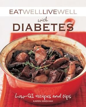 Image du vendeur pour Eat Well Live Well with Diabetes: Low-Gl Recipes and Tips (Paperback or Softback) mis en vente par BargainBookStores