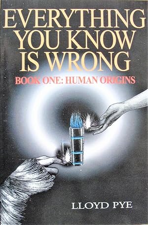 Image du vendeur pour Everything You Know Is Wrong, Book One: Human Origins mis en vente par Ken Jackson