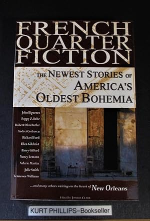 French Quarter Fiction: The Newest Stories of America's Oldest Bohemia (Signed Copy)