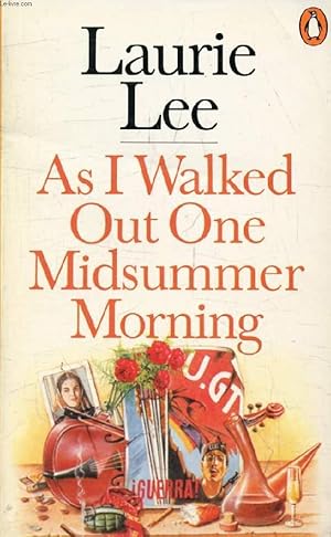 Seller image for AS I WALKED OUT ONE MIDSUMMER MORNING for sale by Le-Livre