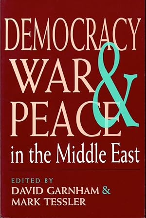 Bild des Verkufers fr Democracy, War, and Peace in the Middle East zum Verkauf von Kenneth Mallory Bookseller ABAA