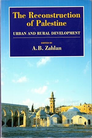 Bild des Verkufers fr The Reconstruction of Palestine: Urban and Rural Development zum Verkauf von Kenneth Mallory Bookseller ABAA