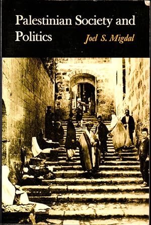 Seller image for Palestinian Society and Politics for sale by Kenneth Mallory Bookseller ABAA