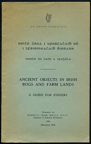 Seller image for Ancient Objects in Irish Bogs and Farm Lands. A Guide for Finders. for sale by Alkahest Books