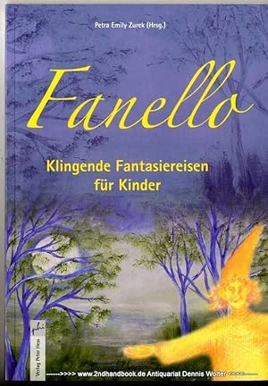 Fanello : klingende Fantasiereisen für Kinder [Beispielsammlung]