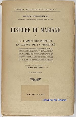 Histoire du mariage I La promiscuité primitive La valeur de la virginité
