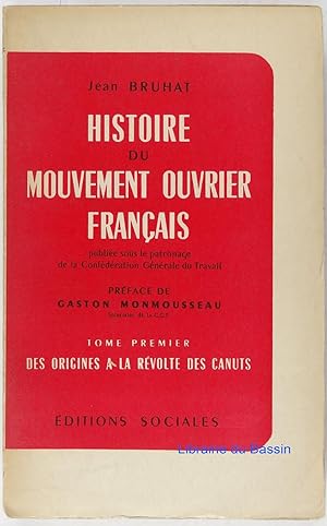 Image du vendeur pour Histoire du mouvement ouvrier franais, Tome premier Des origines  la rvolte des canuts mis en vente par Librairie du Bassin