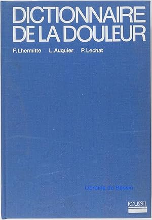 Seller image for Dictionnaire de la douleur for sale by Librairie du Bassin