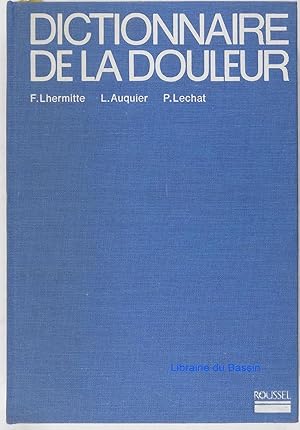 Seller image for Dictionnaire de la douleur for sale by Librairie du Bassin
