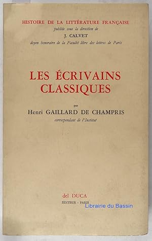 Bild des Verkufers fr Les crivains classiques zum Verkauf von Librairie du Bassin