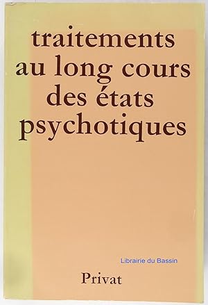 Bild des Verkufers fr Traitements au long cours des tats psychotiques zum Verkauf von Librairie du Bassin