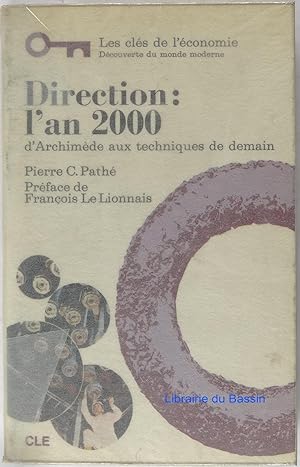 Direction : l'an 2000 d'Archimède aux techniques de demain