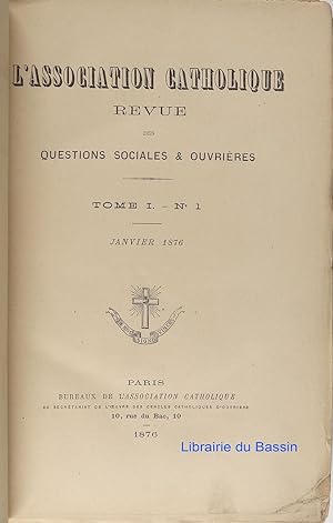 L'association catholique Revue des questions sociales & ouvrières Tome I