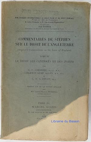 Immagine del venditore per Commentaires de Stephen sur le droit de l'Angleterre (Stephen's Commentaries on the Laws of England), Tome III Le droit des contrats et des torts venduto da Librairie du Bassin