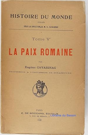 Image du vendeur pour Histoire du Monde Tome V La paix romaine mis en vente par Librairie du Bassin