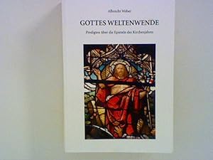 Seller image for Gottes Weltenwende: Predigten ber die Episteln des Kirchenjahres for sale by ANTIQUARIAT FRDEBUCH Inh.Michael Simon