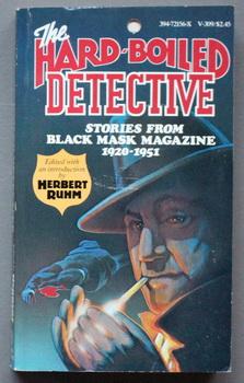 THE HARD-BOILED DETECTIVE - Stories from Black Mask Magazine 1920 - 1952.