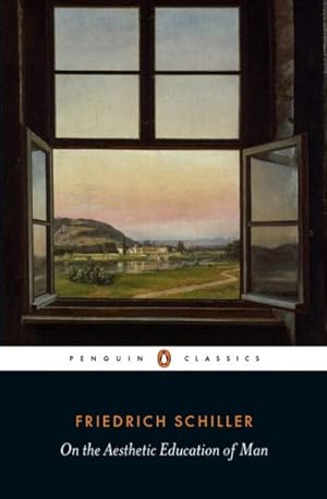 Imagen del vendedor de On the Aesthetic Education of Man and Letters to Prince Frederick Christian von Augustenburg a la venta por GreatBookPrices