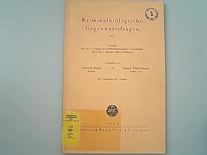 Bild des Verkufers fr Kriminalbiologische Gegenwartsfragen, Heft 4. Vortrge bei der X. Tagung der Kriminalbiologischen Gesell. 1959 in Tbingen. Mitteilungen der Kriminalbiologischen Gesellschaft, Band X. zum Verkauf von Antiquariat Bookfarm