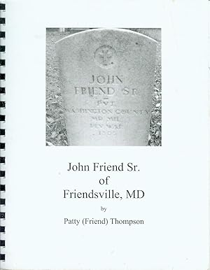 John Friend Sr. of Friendsville, MD