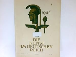 Die Kunst im Deutschen Reich, Folge 5/1942 : Mai, 6. Jahrgang, Ausgabe B - mit Architekturteil "D...
