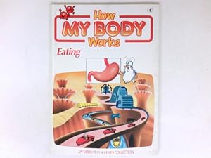 Seller image for Eating : How My Body Works, No. 4: Orbis Play & Learn Collection. for sale by Antiquariat Buchhandel Daniel Viertel