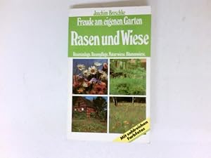 Rasen und Wiese : Rasenanlage, Rasenpflege, Naturwiese, Blumenwiese.