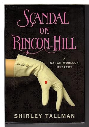 Imagen del vendedor de SCANDAL ON RINCON HILL. a la venta por Bookfever, IOBA  (Volk & Iiams)