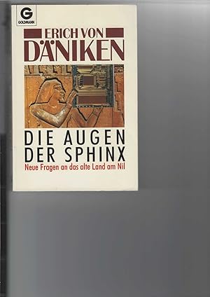 Die Augen der Sphinx. Neue Fragen an das alte Land am Nil. Mit Abbildungen. Goldmann-Taschenbuch ...