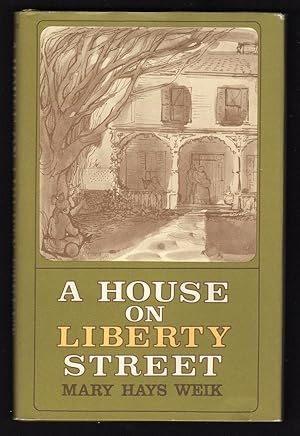 Image du vendeur pour A HOUSE ON LIBERTY STREET mis en vente par Champ & Mabel Collectibles