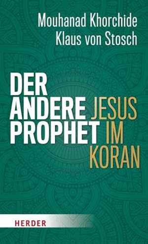 Image du vendeur pour Der andere Prophet : Jesus im Koran mis en vente par AHA-BUCH GmbH