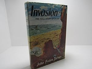 Invasion '44: The First Full Story of D-Day in Normandy