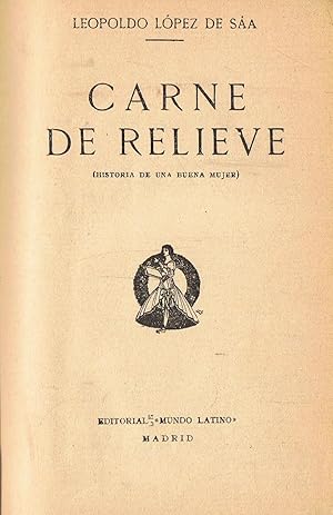 Imagen del vendedor de CARNE DE RELIEVE. (Historia de una buena mujer) a la venta por Librera Torren de Rueda