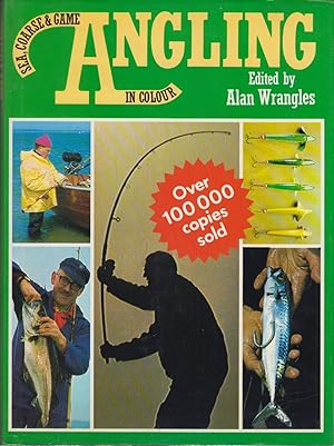 Seller image for ANGLING IN COLOUR: (SEA, COARSE AND GAME). Edited by Alan Wrangles. for sale by Coch-y-Bonddu Books Ltd