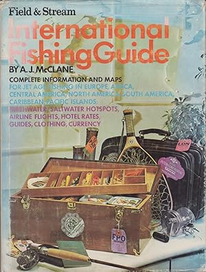 Seller image for FIELD & STREAM INTERNATIONAL FISHING GUIDE. By A.J. McClane. for sale by Coch-y-Bonddu Books Ltd