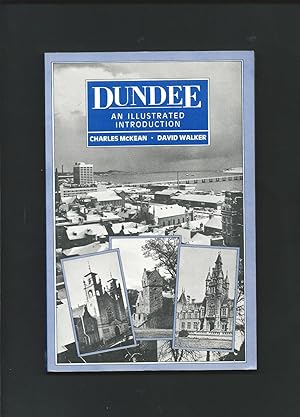 Seller image for Dundee: An Illustrated Introduction for sale by Tom Coleman