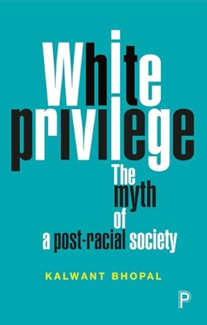 Immagine del venditore per White Privilege : The Myth of a Post-Racial Society venduto da GreatBookPrices