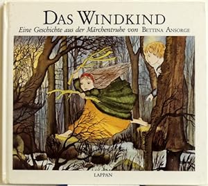 Bild des Verkufers fr Das Windkind; Eine Geschichte aus der Mrchentruhe zum Verkauf von Peter-Sodann-Bibliothek eG