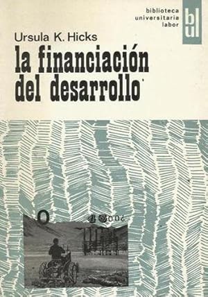 Image du vendeur pour La financiacin del desarrollo. Presentacin y traduccin de A. Pedrs Abell mis en vente par Librera Reencuentro