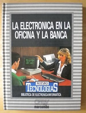 Image du vendeur pour La electrnica en la oficina y la banca. Direccin tcnica: Jos Mompin Poblet mis en vente par Librera Reencuentro