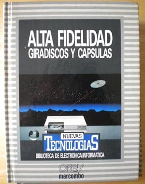 Seller image for ALTA FIDELIDAD: Giradiscos y cpsulas. Direccin tcnica: Jos Mompin Poblet for sale by Librera Reencuentro