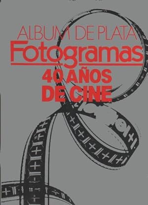 Seller image for Album de plata. Fotogramas. 40 aos de cine for sale by Librera Reencuentro