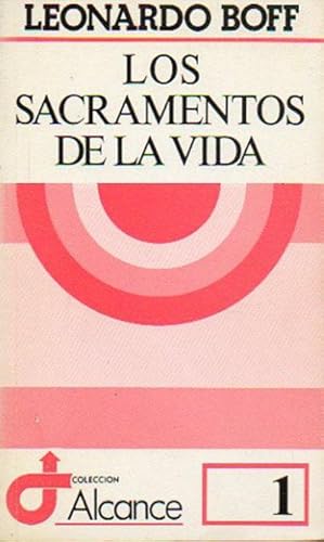 Seller image for Los sacramentos de la vida. Traduccin: Juan Carlos Rodrguez Herranz for sale by Librera Reencuentro