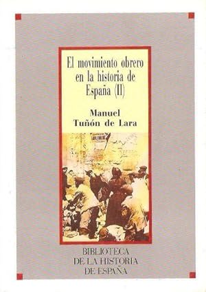 Immagine del venditore per El movimiento obrero en la Historia de Espaa (II) venduto da Librera Reencuentro
