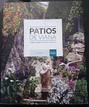 Bild des Verkufers fr Patios de Viana: 5 siglos, 12 patios e infinitas sensaciones zum Verkauf von Librera Reencuentro