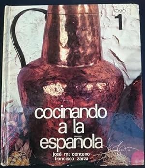 Seller image for Cocinando a la espaola. Tomo 1. Prlogo por el Dr. Manuel Martnez Llopis for sale by Librera Reencuentro