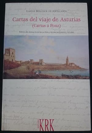 Bild des Verkufers fr Cartas del viaje de Asturias (Cartas a Ponz). Edicin de lvaro Ruiz de la Pea y Elena de Lorenzo lvarez zum Verkauf von Librera Reencuentro