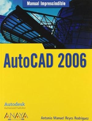 Immagine del venditore per Manual imprescindible de AutoCAD 2006 venduto da Librera Reencuentro