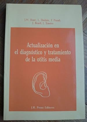 Image du vendeur pour Actualizacin en el diagnstico y tratamiento de la otitis media mis en vente par Librera Reencuentro